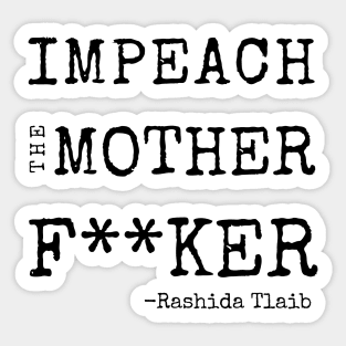 Funny Impeach Trump Congresswoman Rashida Tlaib Tshirt Mug Gifts Sticker Sticker